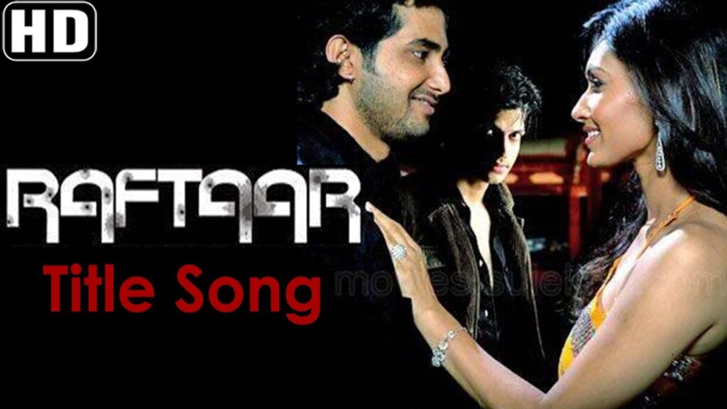 Raftaar (Title Track) Lyrics Lyrics