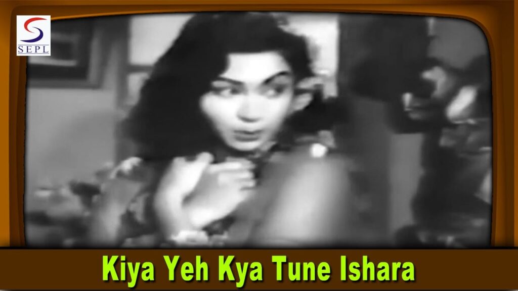 Kiya Yeh Kya Tune Ishara Lyrics Lyrics