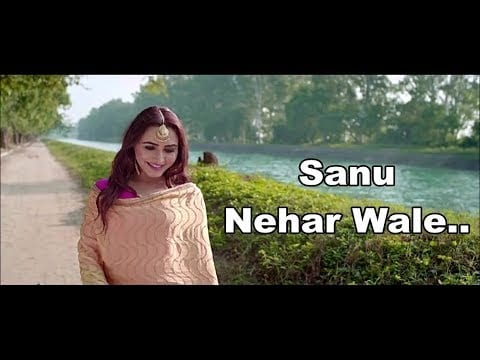 Sanu Nehar Wale Lyrics Lyrics
