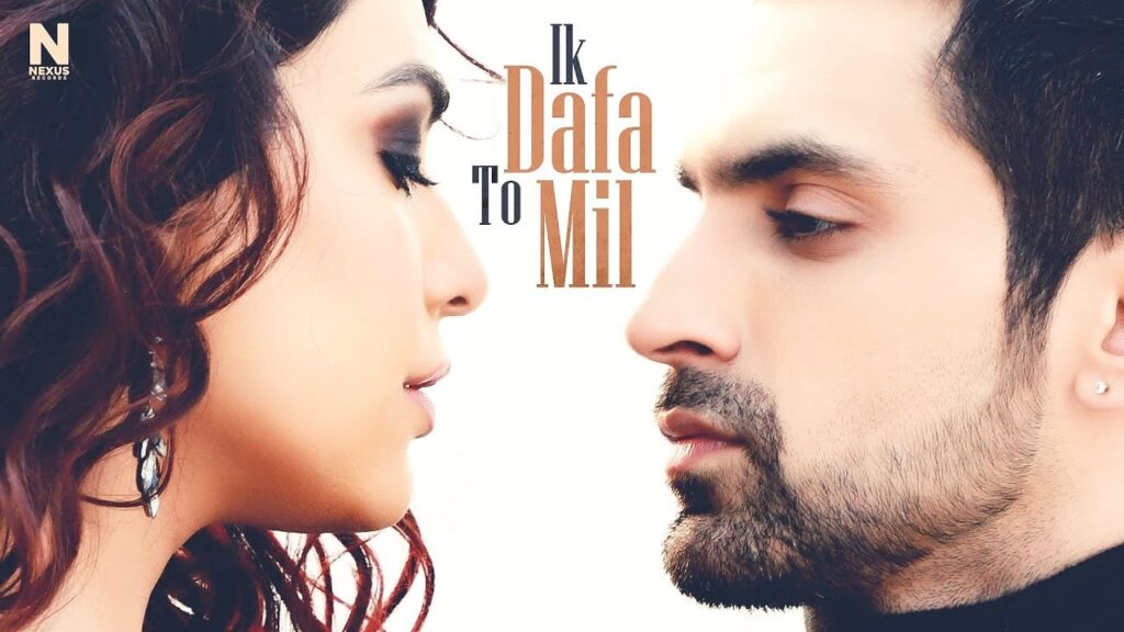 इक दफा तो मिल Ik Dafa To Mil Lyrics Lyrics