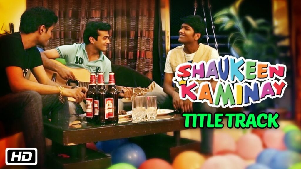 Shaukeen Kaminay (Title Track) Lyrics Lyrics