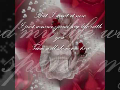 I Just Wanna Spend My Life With You Lyrics Lyrics