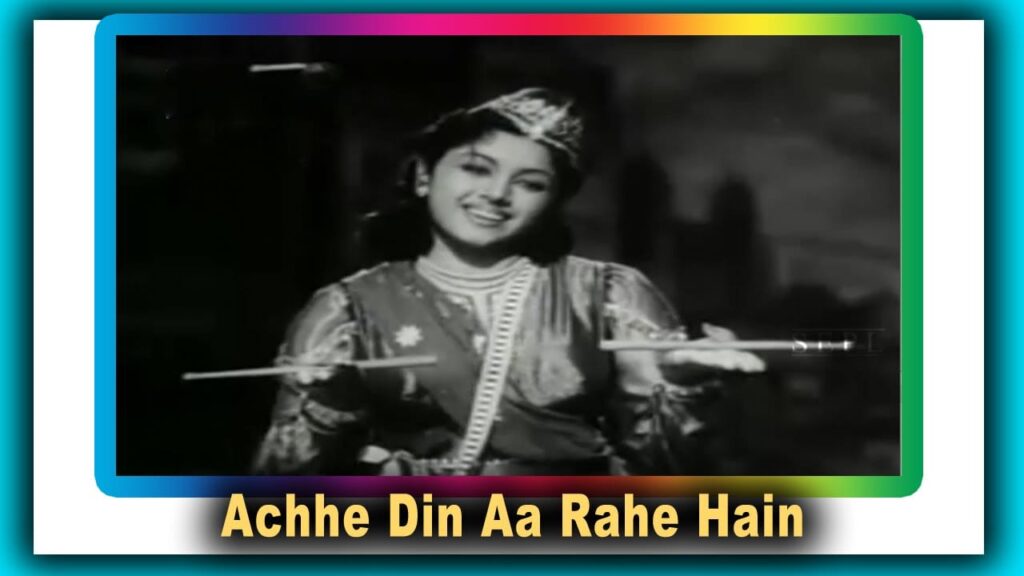 Achhe Din Aa Rahe Hai Lyrics Lyrics