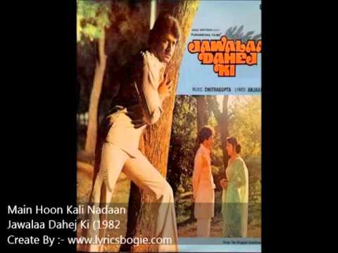 Mai Hun Kali Nadaan Lyrics Lyrics