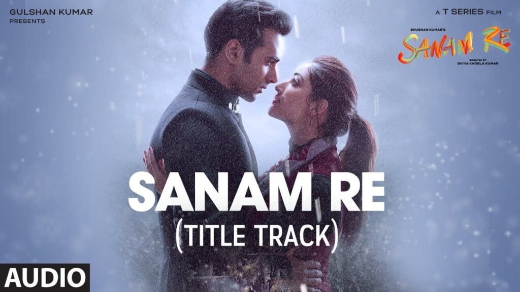 Sanam Re (Title Track) Lyrics Lyrics