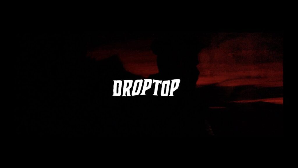 Droptop Lyrics Lyrics