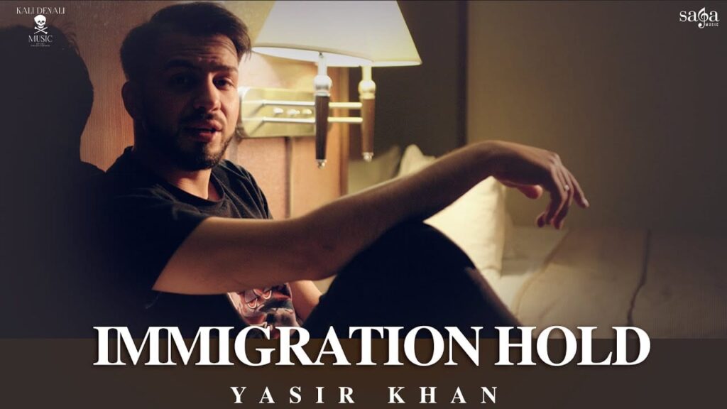 इमीग्रेशन होल्ड Immigration Hold Lyrics Lyrics