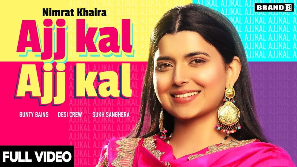 Ajj Kal Ajj Kal Lyrics Lyrics
