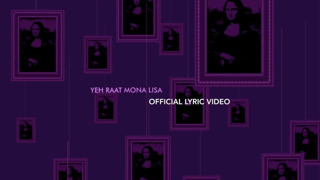 Yeh Raat Mona Lisa Lyrics Lyrics