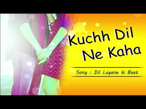 Dil Lagaane Ki Baat Lyrics Lyrics