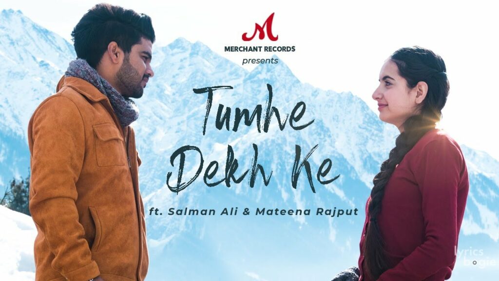 तुम्हें देख के Tumhe Dekh Ke Lyrics Lyrics