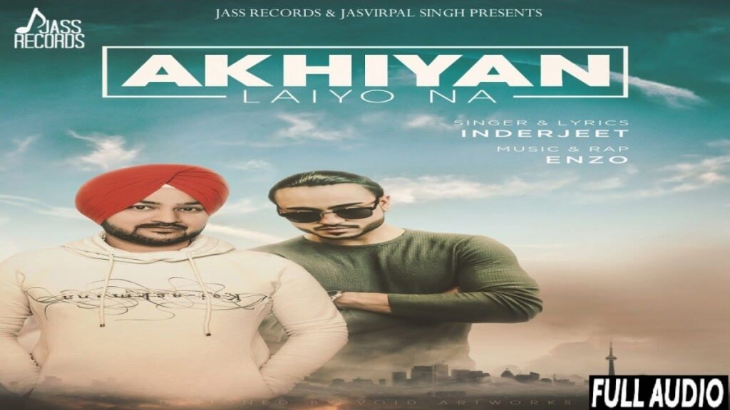 Akhiyan Laiyo Na Lyrics Lyrics