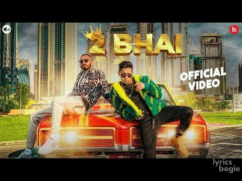 2 Bhai Lyrics Lyrics