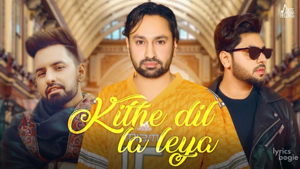 Kithe Dil La Leya Lyrics Lyrics