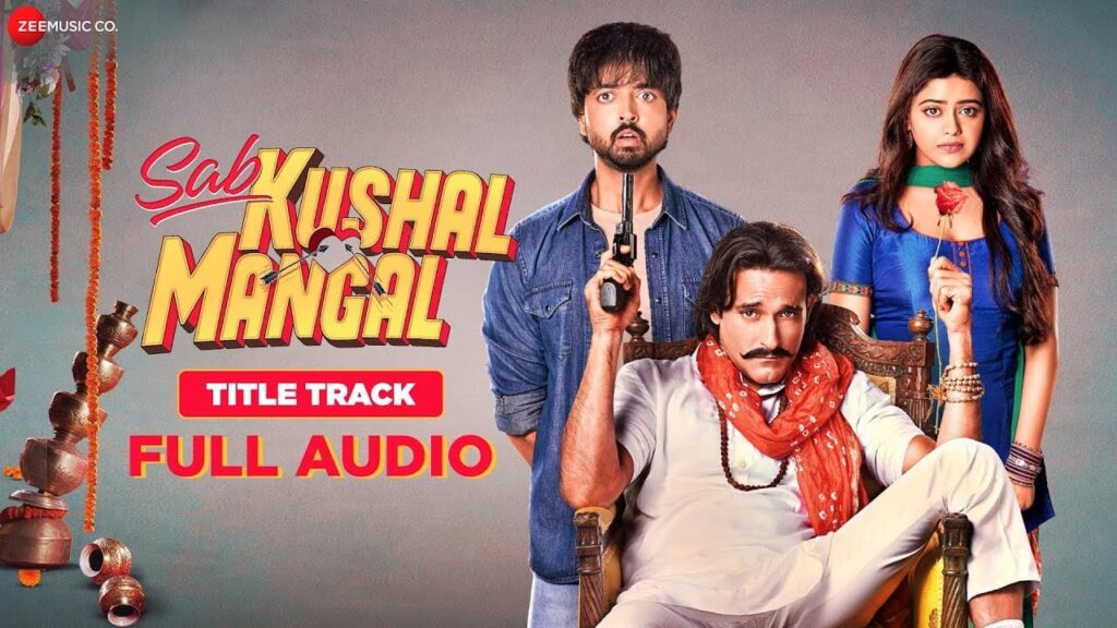 सब कुशल मंगल Sab Kushal Mangal (Title Track) Lyrics Lyrics