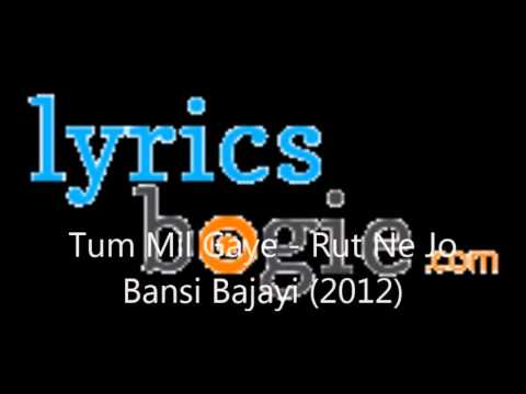 Tum Mil Gaye Lyrics Lyrics