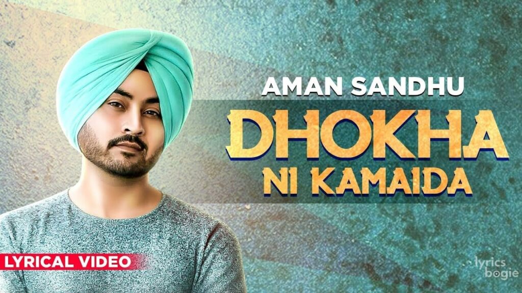 Dhokha Nai Kamaida Lyrics Lyrics