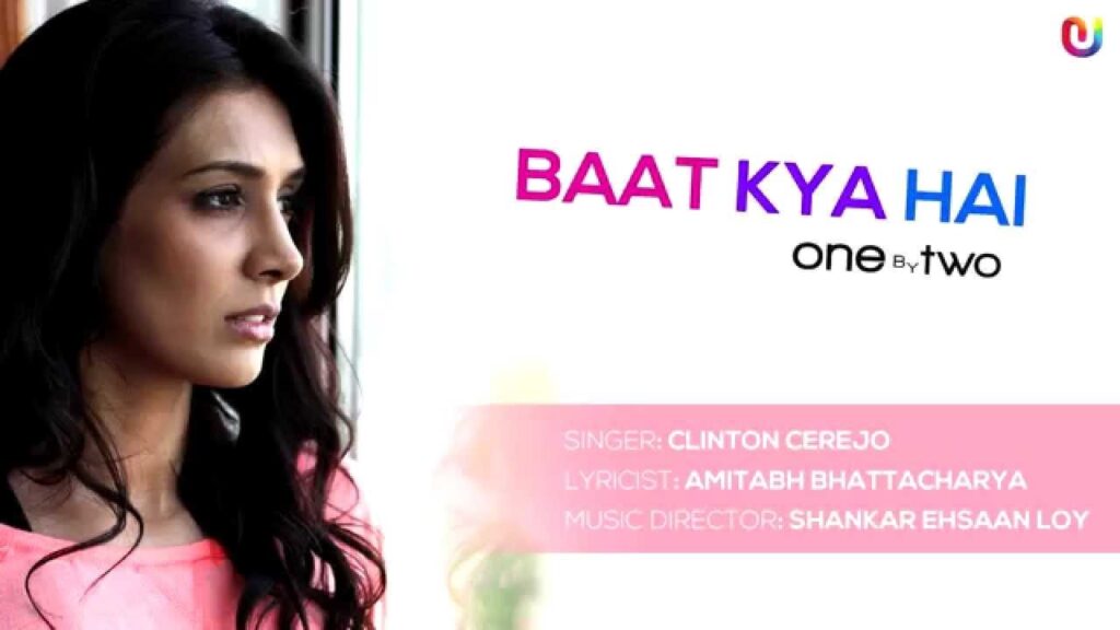 Baat Kya Hai Lyrics Lyrics