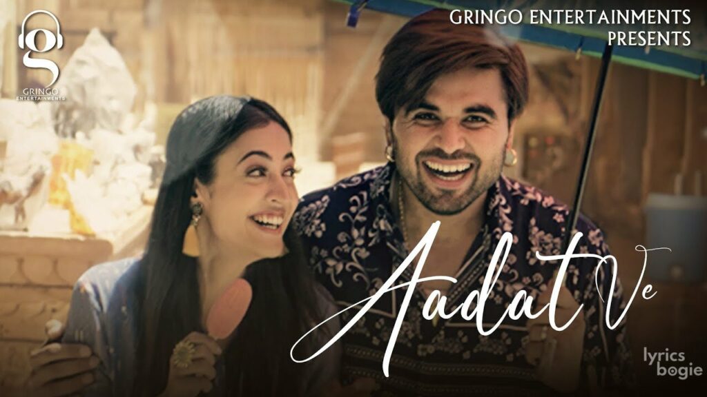 Aadat Ve Lyrics Lyrics