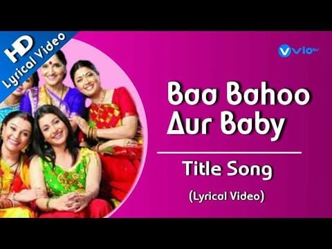 Baa Bahoo Aur Baby (Title) Lyrics Lyrics