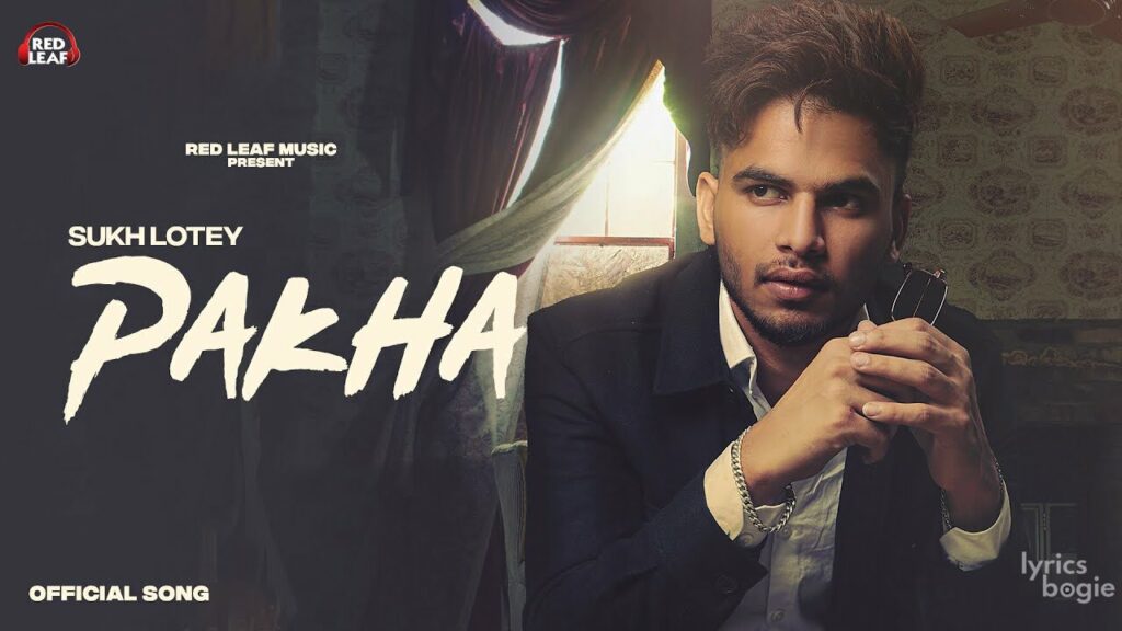Pakha Lyrics Lyrics