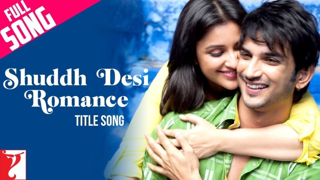 Shuddh Desi Romance (Title Track) Lyrics Lyrics