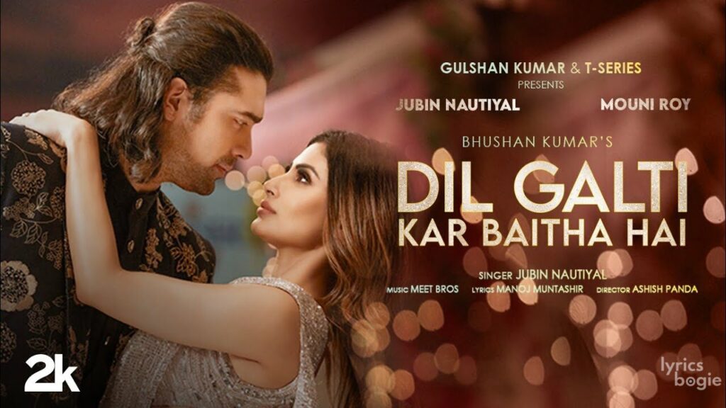 दिल गलती कर बैठा है Dil Galti Kar Baitha Hai Lyrics Lyrics