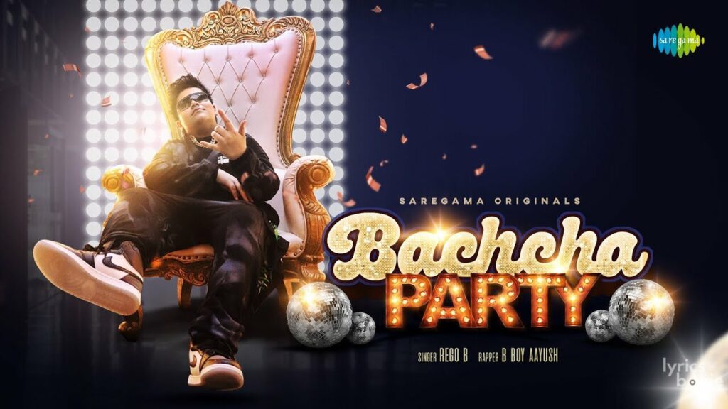बच्चा पार्टी Bachcha Party Lyrics Lyrics