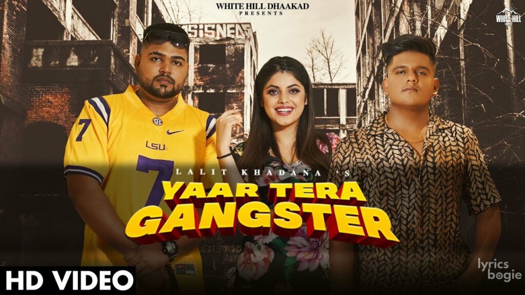 यार तेरा गैंगस्टर Yaar Tera Gangster Lyrics Lyrics