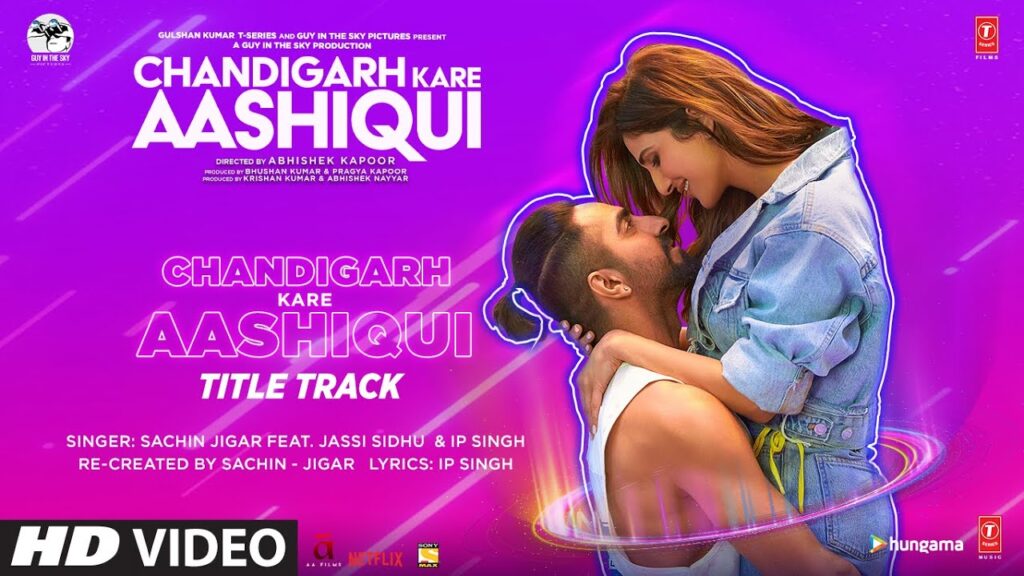 चंडीगढ़ करे आशिकी (टाइटल ट्रैक) Chandigarh Kare Aashiqui (Title Track) Lyrics Lyrics