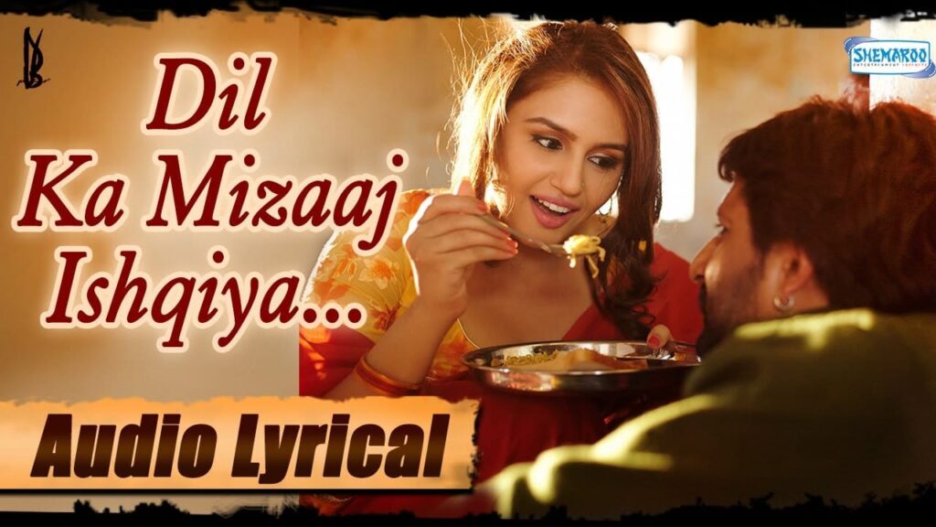 Dil Ka Mizaaj Ishqiya Lyrics Lyrics