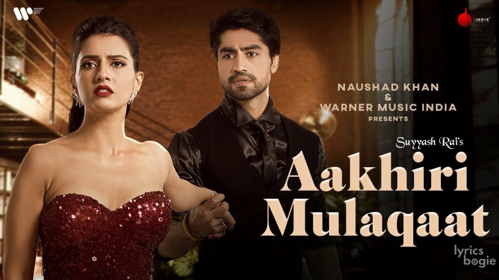 आखिरी मुलाक़ात Aakhiri Mulaqaat Lyrics Lyrics