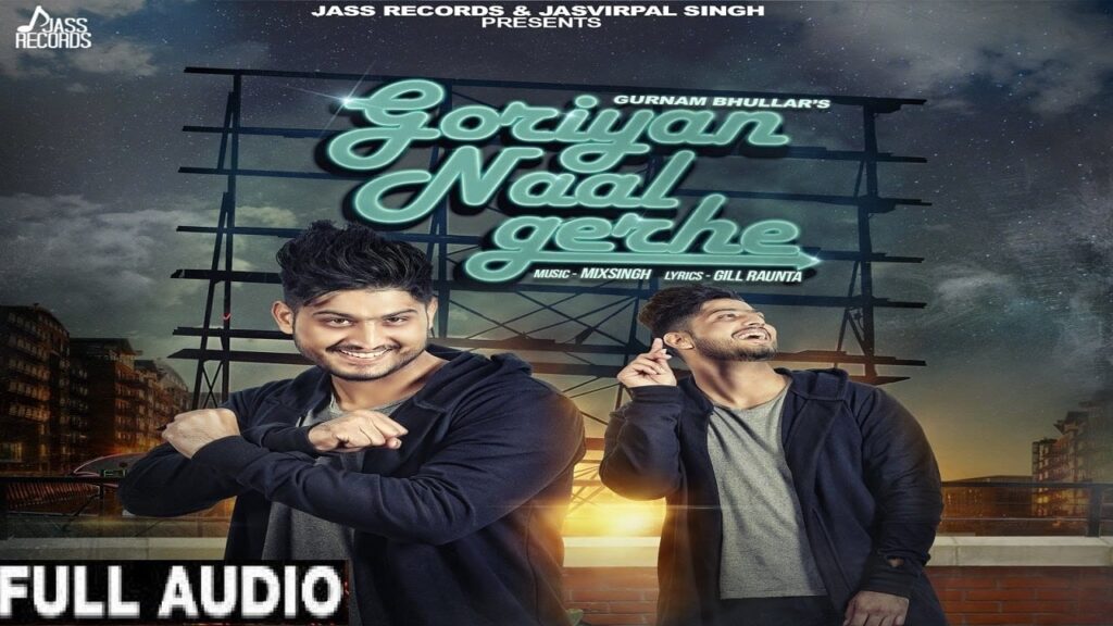 Goriyan Naal Gerhe Lyrics Lyrics