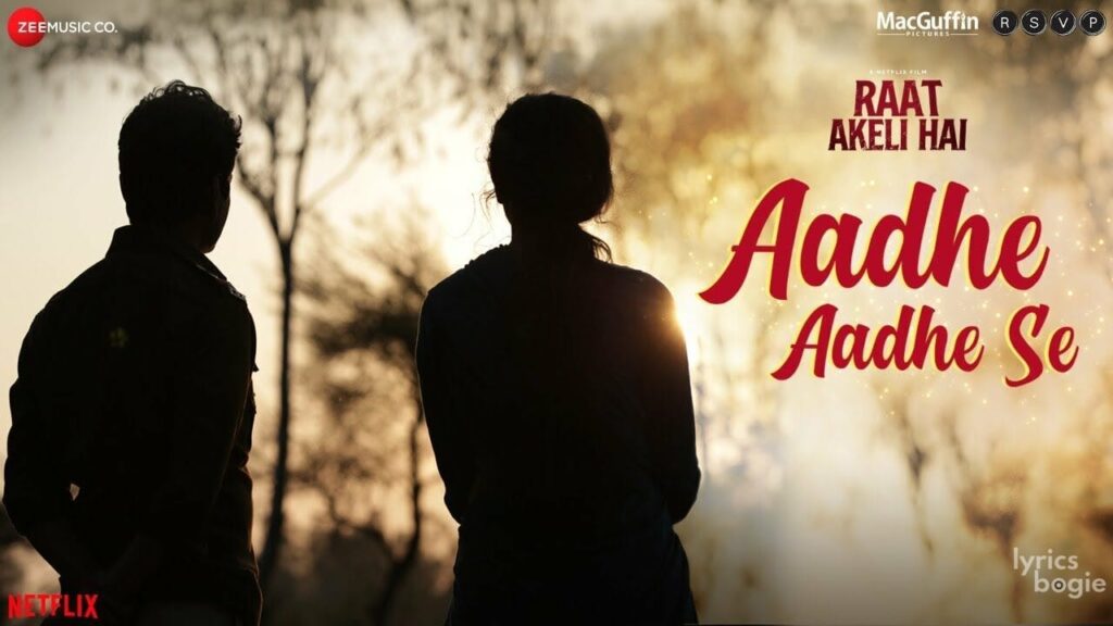 आधे आधे से Aadhe Aadhe Se Lyrics Lyrics