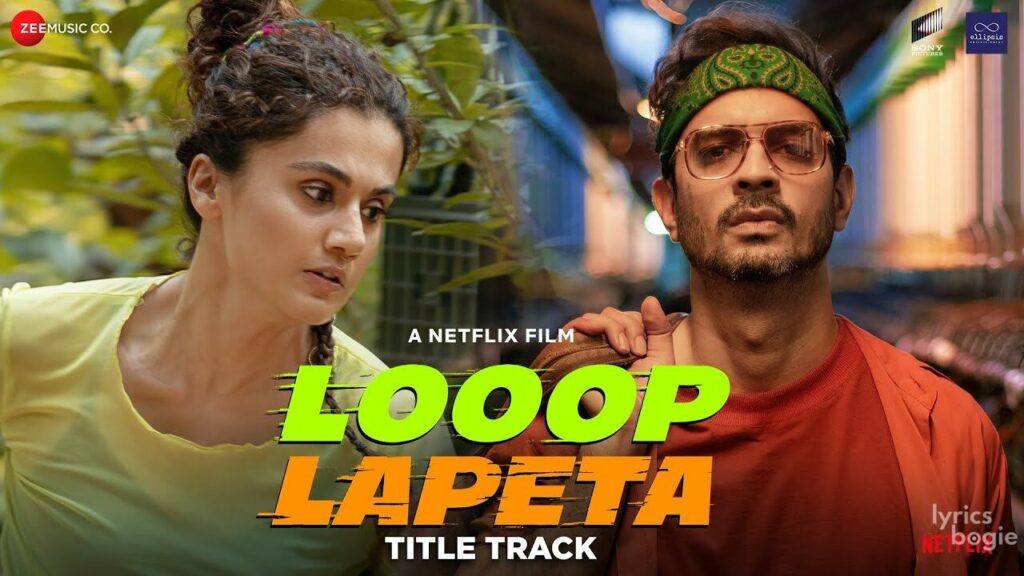 लुप लपेटा (टाइटल ट्रैक) Looop Lapeta (Title Track) Lyrics Lyrics