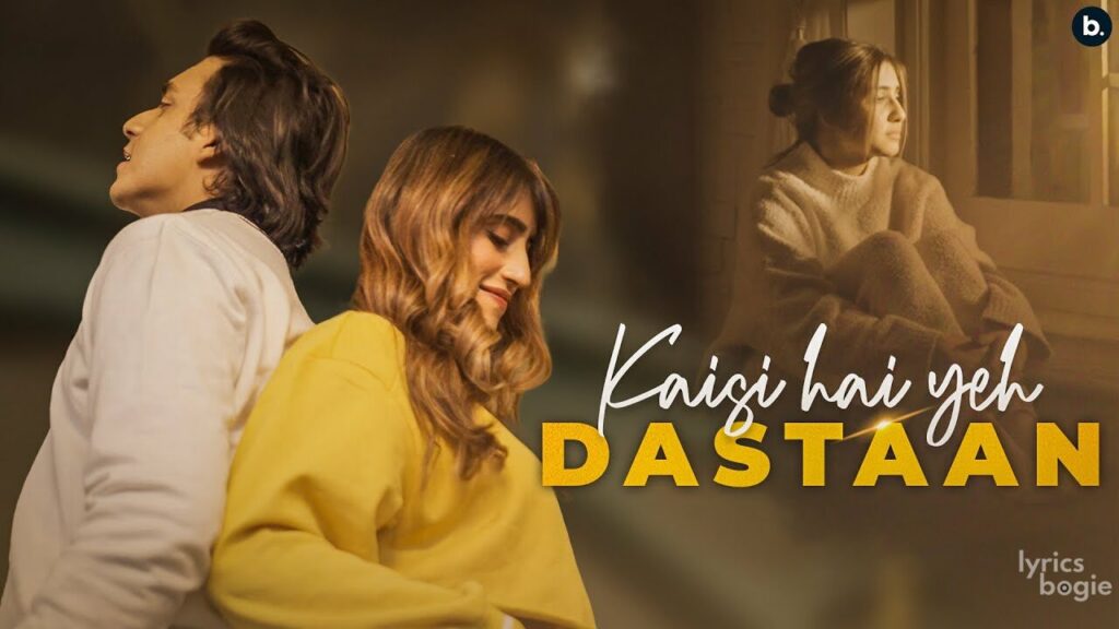 कैसी है ये दास्तान Kaisi Hai Yeh Dastaan Lyrics Lyrics