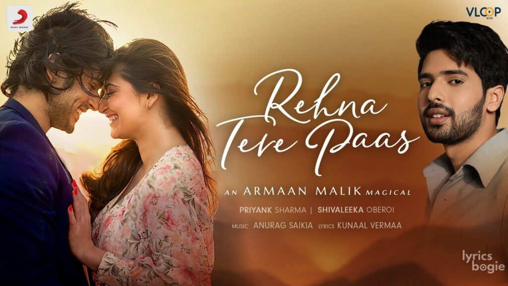 रहना तेरे पास Rehna Tere Paas Lyrics Lyrics