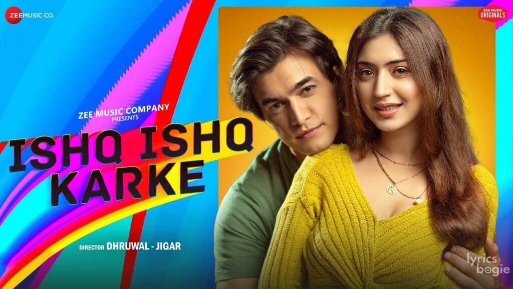 इश्क़ इश्क़ करके Ishq Ishq Karke Lyrics Lyrics