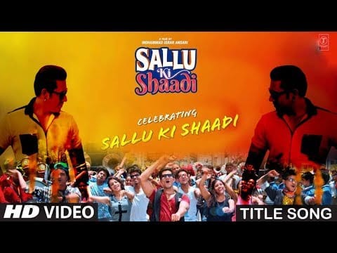 Sallu Ki Shaadi (Title Track) Lyrics Lyrics