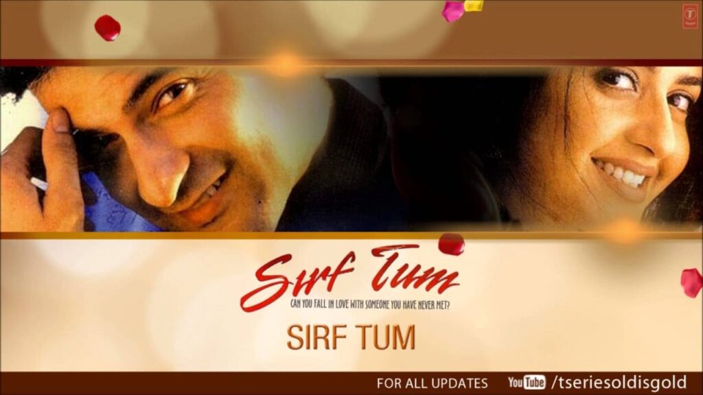 सिर्फ तुम (टाइटल ट्रैक) Sirf Tum (Title Track) Lyrics Lyrics