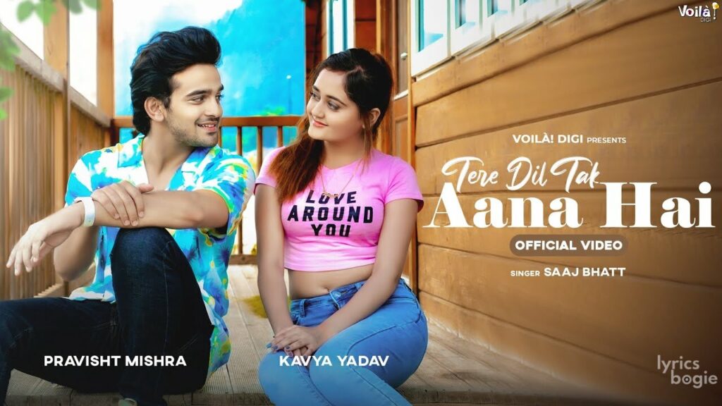 तेरे दिल तक आना है Tere Dil Tak Aana Hai Lyrics Lyrics