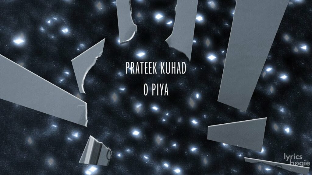 O Piya Lyrics Lyrics