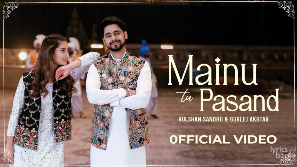 Mainu Tu Pasand Lyrics Lyrics