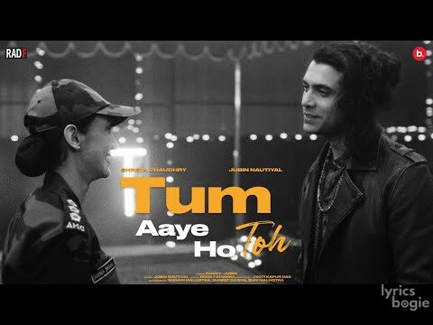 तुम आये हो तो Tum Aaye Ho Toh Lyrics Lyrics
