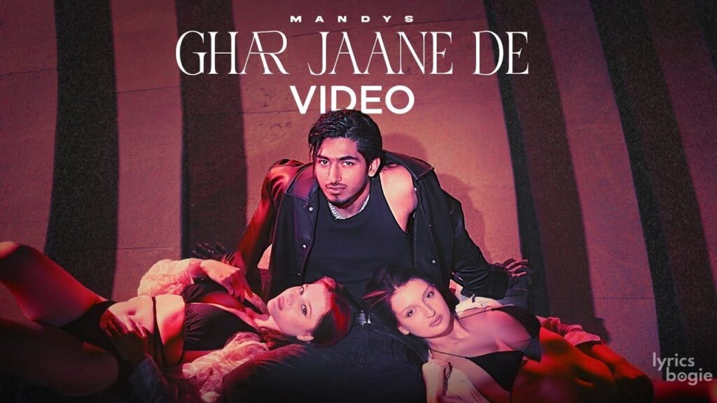Ghar Jaane De Lyrics Lyrics