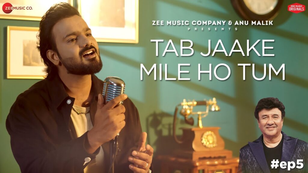 तब जाके मिले हो तुम Tab Jaake Mile Ho Tum Lyrics Lyrics