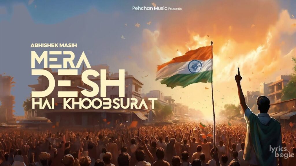 Mera Desh Hai Khoobsurat Lyrics Lyrics