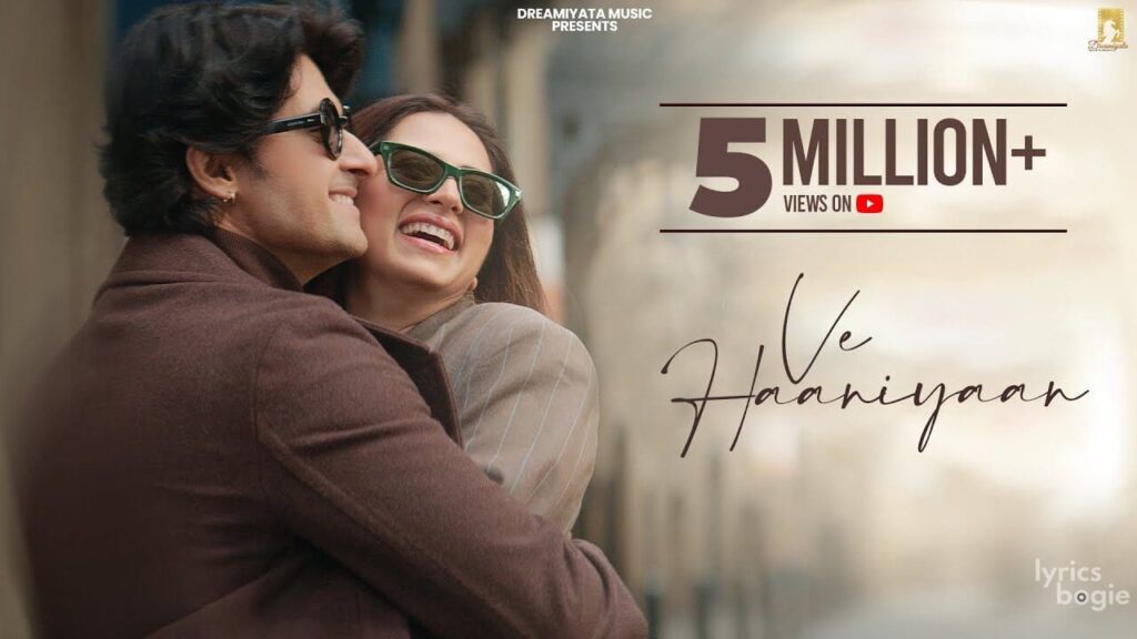 Ve Haaniyaan Lyrics Lyrics