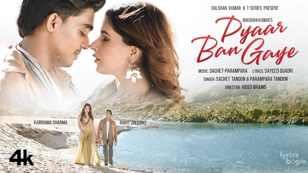 Pyaar Ban Gaye Lyrics Lyrics