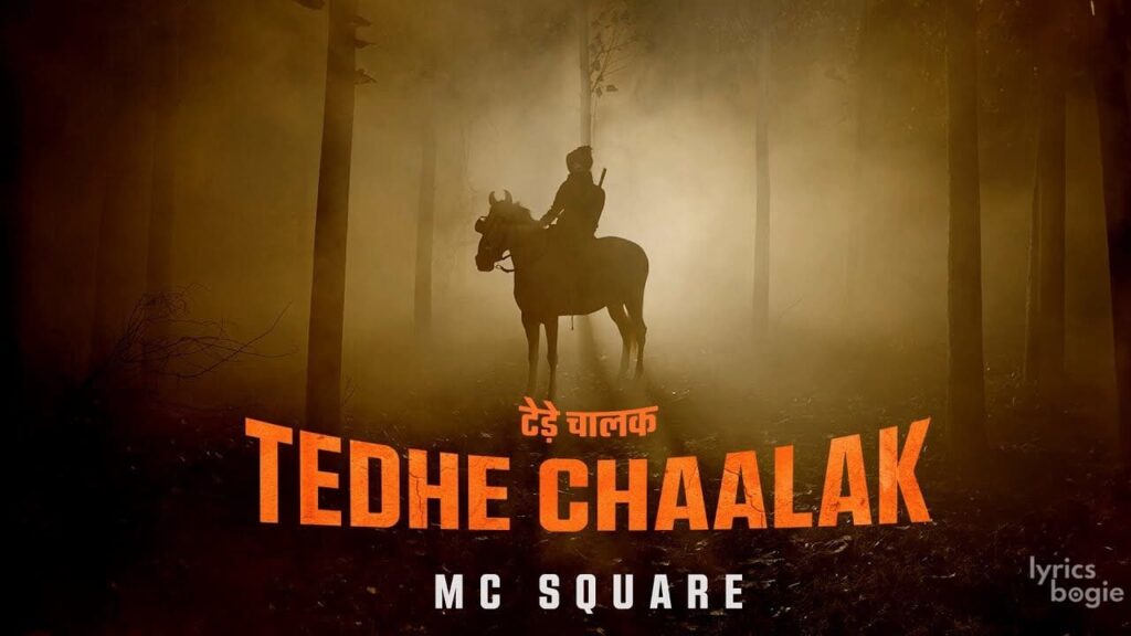 Tedhe Chaalak Lyrics Lyrics